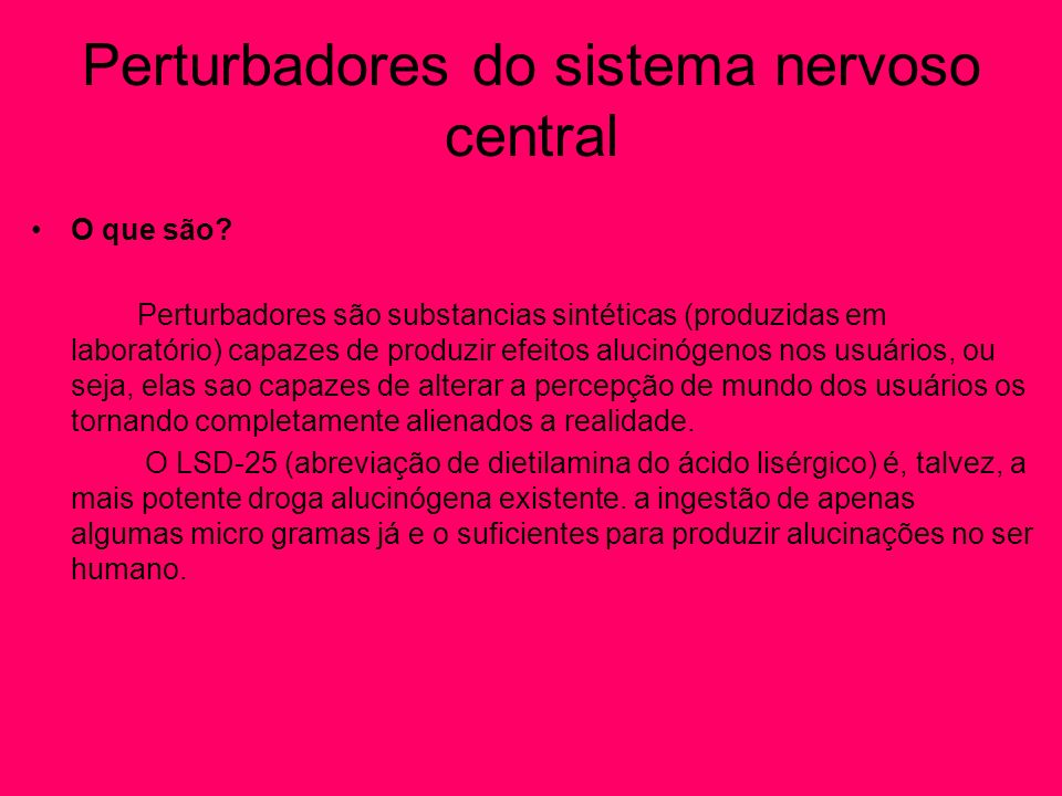 Perturbadores do sistema nervoso central