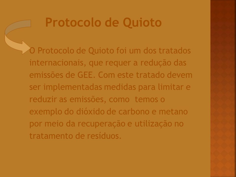 Protocolo de Quioto O Protocolo de Quioto foi um dos tratados