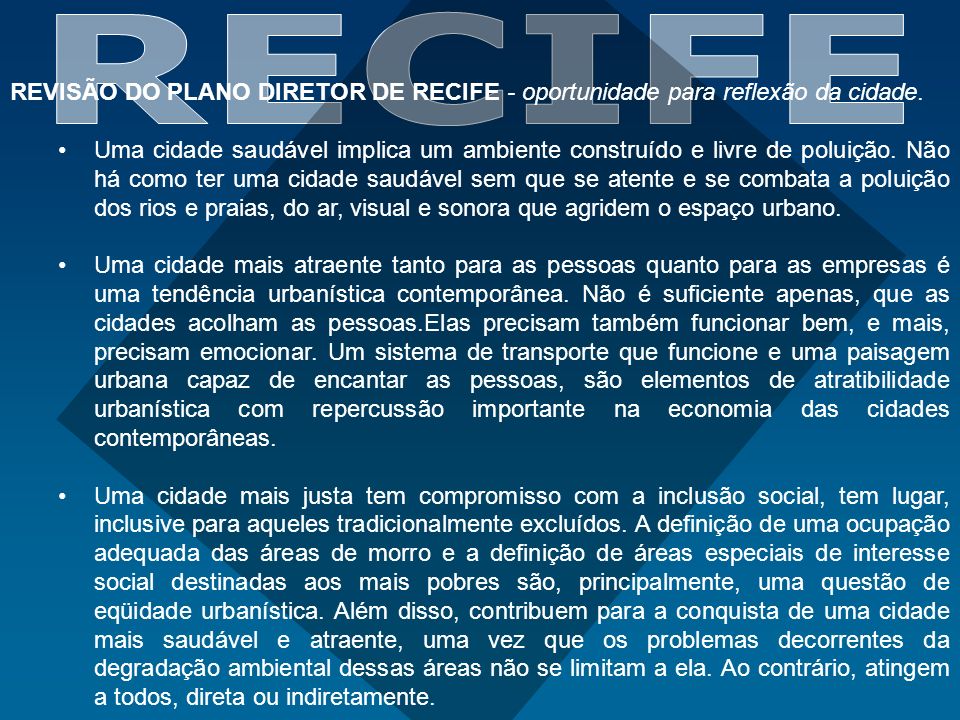 RECIFE REVISÃO DO PLANO DIRETOR DE RECIFE - oportunidade para reflexão da cidade.