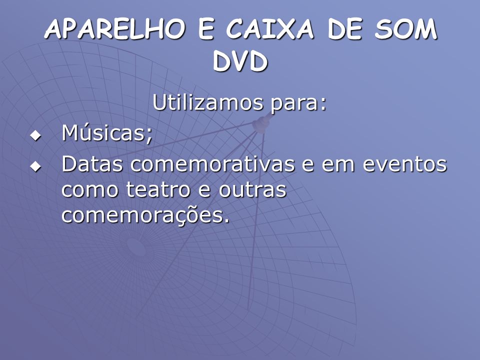 APARELHO E CAIXA DE SOM DVD