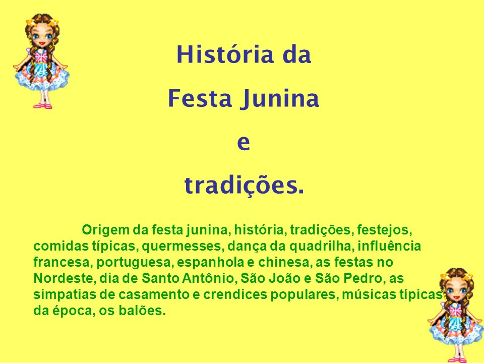 História da Festa Junina e tradições.