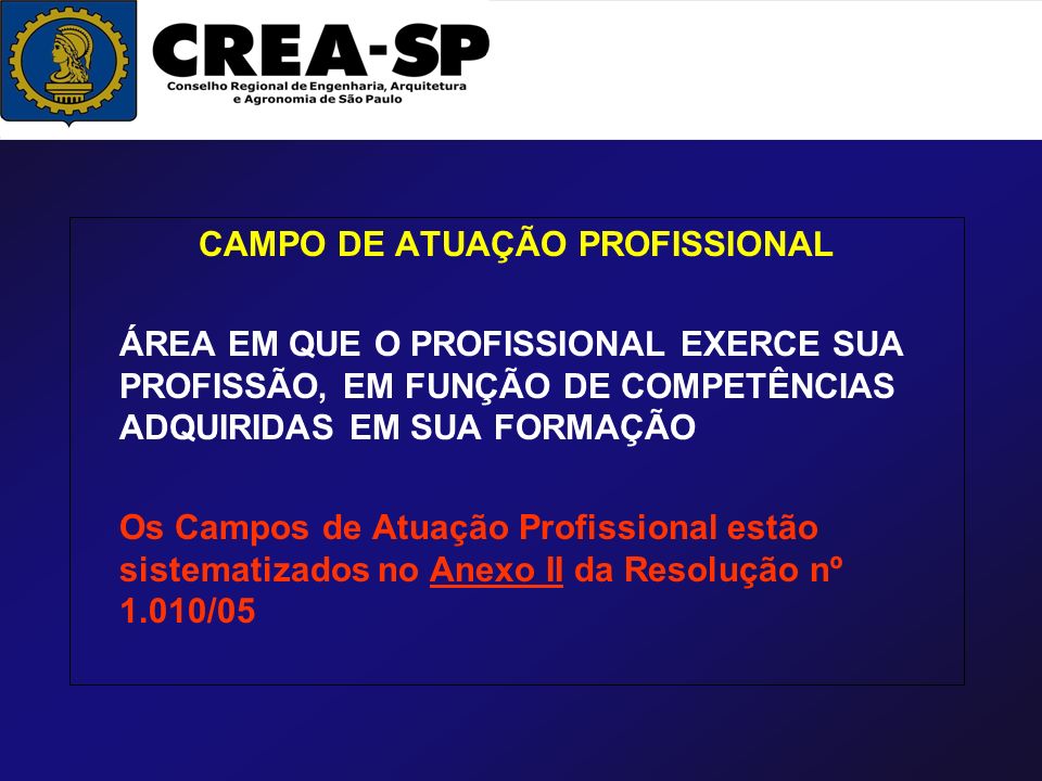 CAMPO DE ATUAÇÃO PROFISSIONAL