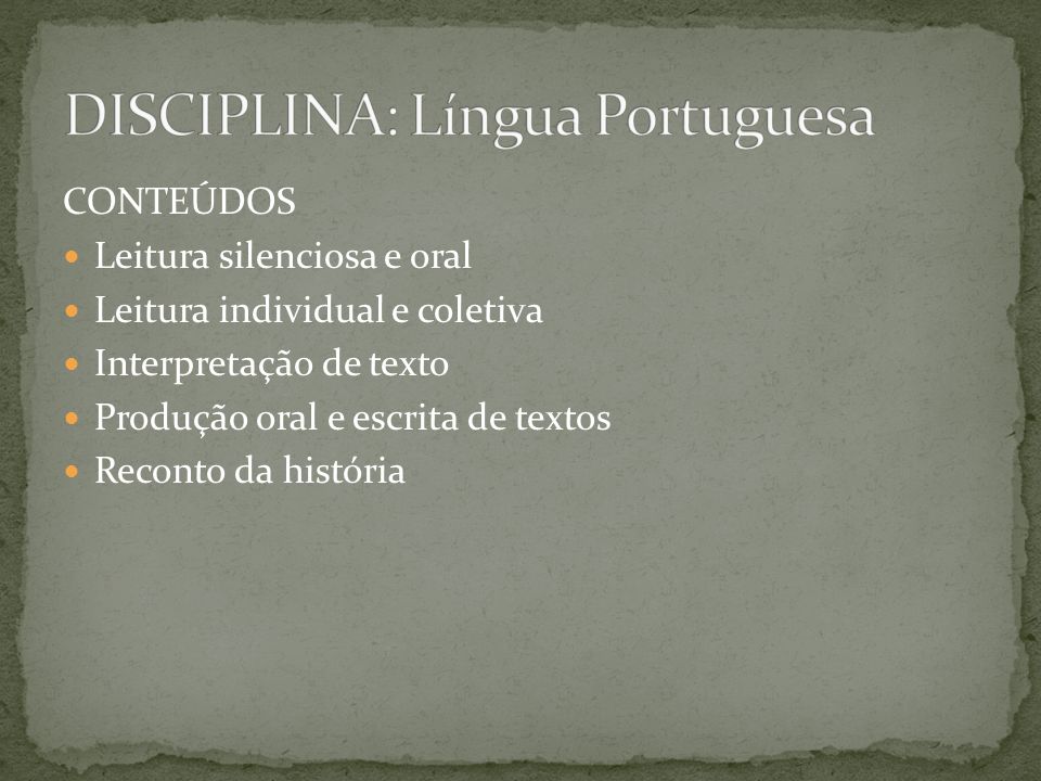 DISCIPLINA: Língua Portuguesa