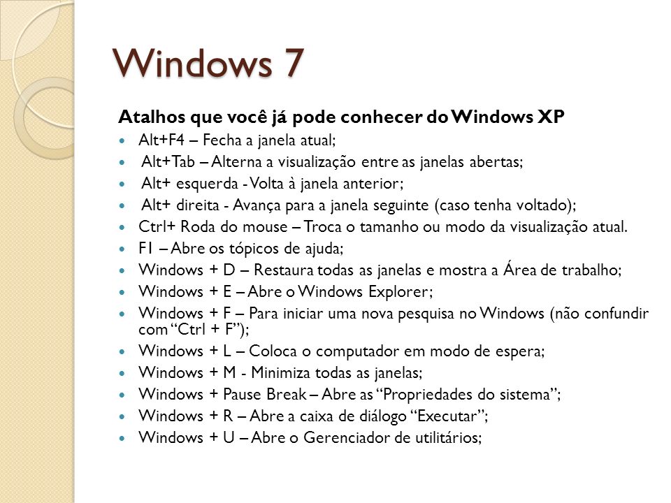 Windows 7 Atalhos que você já pode conhecer do Windows XP