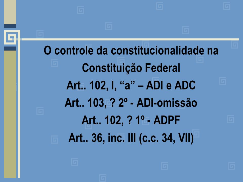 O controle da constitucionalidade na Constituição Federal Art