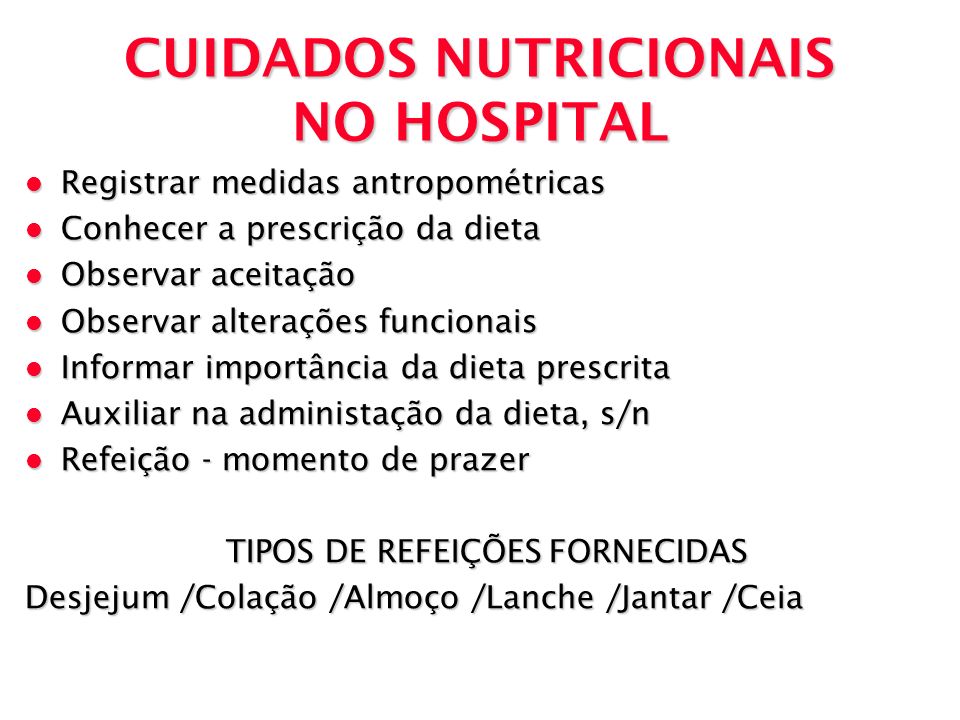 CUIDADOS NUTRICIONAIS NO HOSPITAL