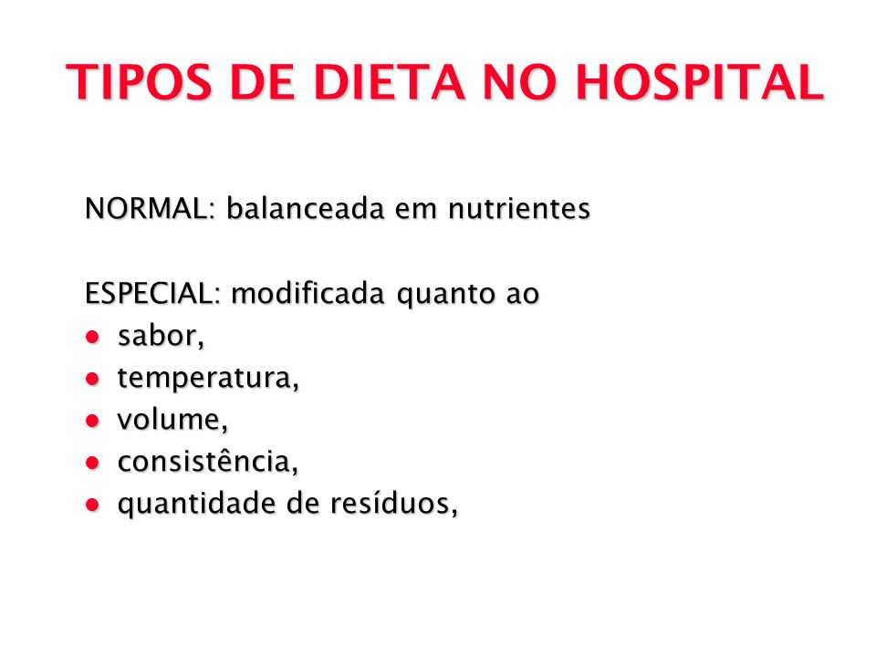 TIPOS DE DIETA NO HOSPITAL