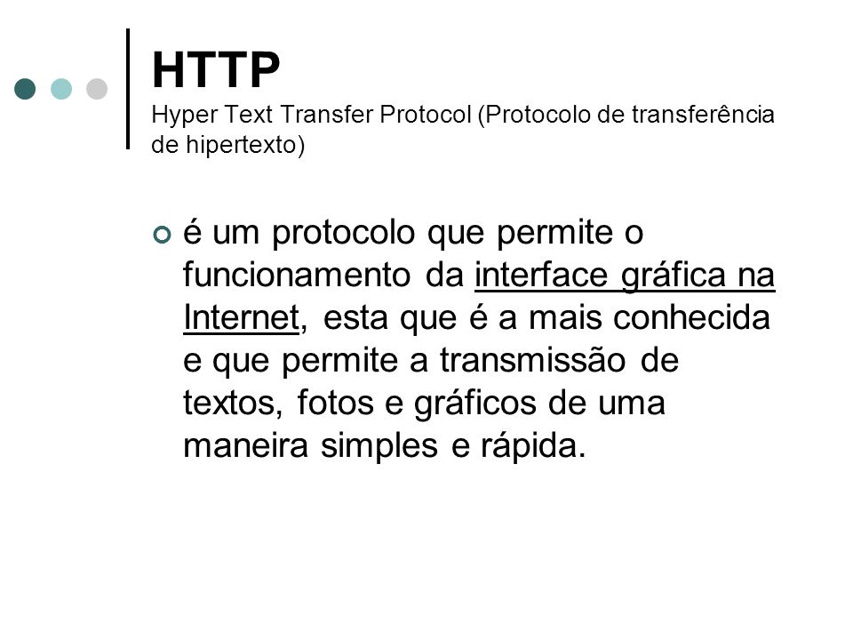 HTTP Hyper Text Transfer Protocol (Protocolo de transferência de hipertexto)