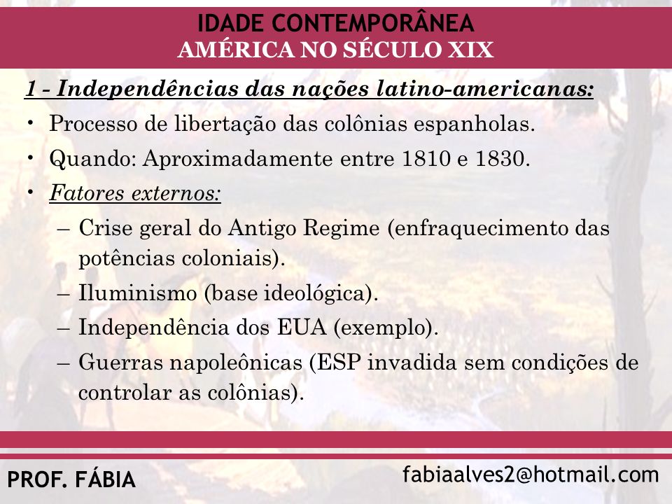 1 - Independências das nações latino-americanas: