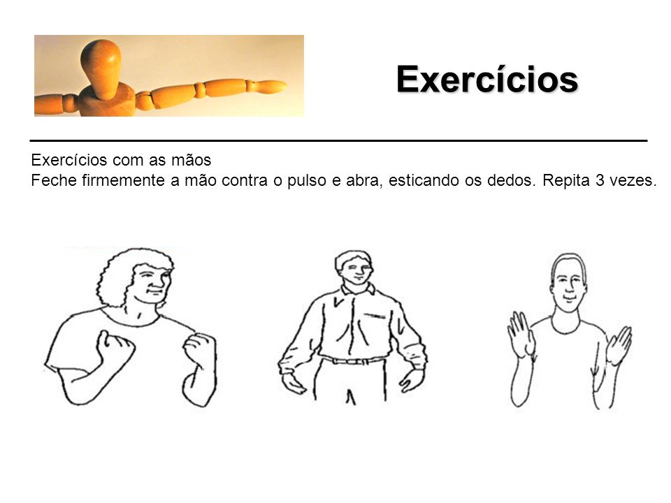 Exercícios Exercícios com as mãos