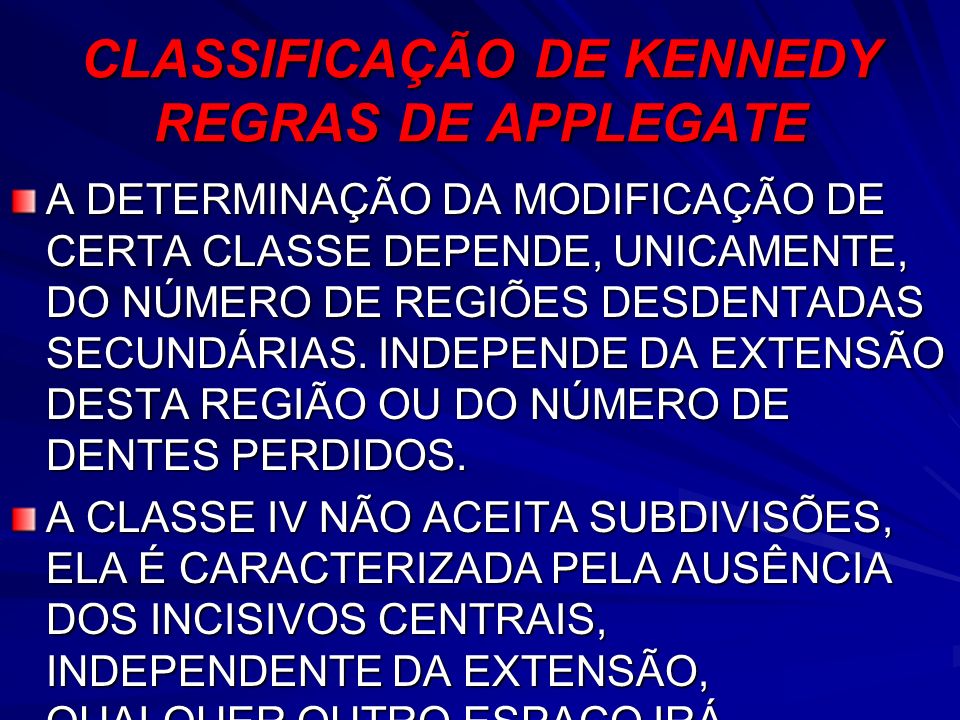 CLASSIFICAÇÃO DE KENNEDY REGRAS DE APPLEGATE