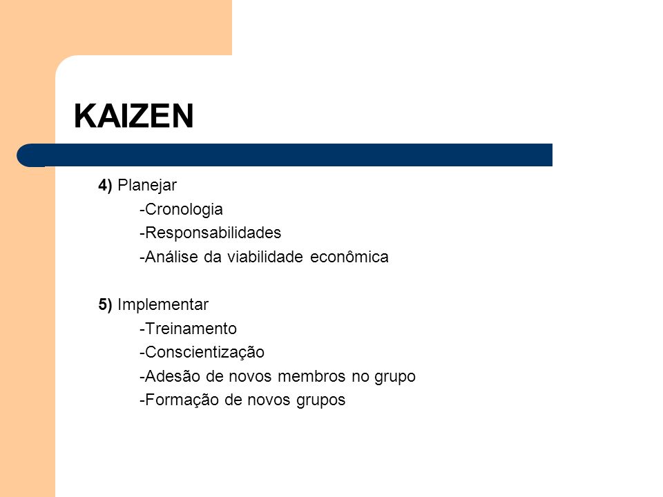 KAIZEN 4) Planejar -Cronologia -Responsabilidades