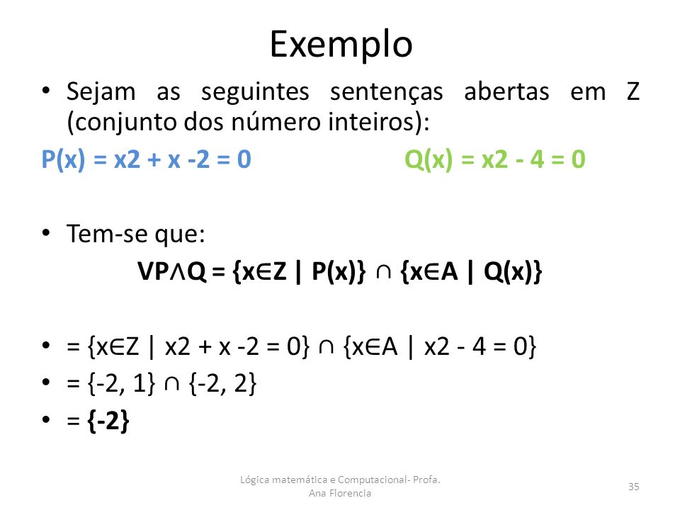 VP∧Q = {x∈Z | P(x)} ∩ {x∈A | Q(x)}