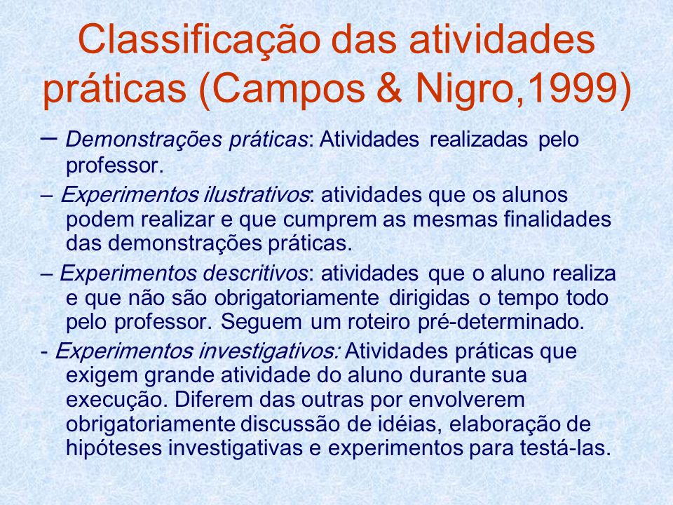 Classificação das atividades práticas (Campos & Nigro,1999)