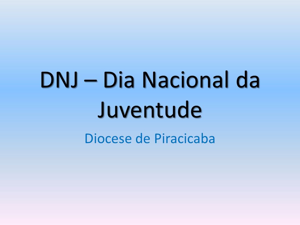 DNJ – Dia Nacional da Juventude