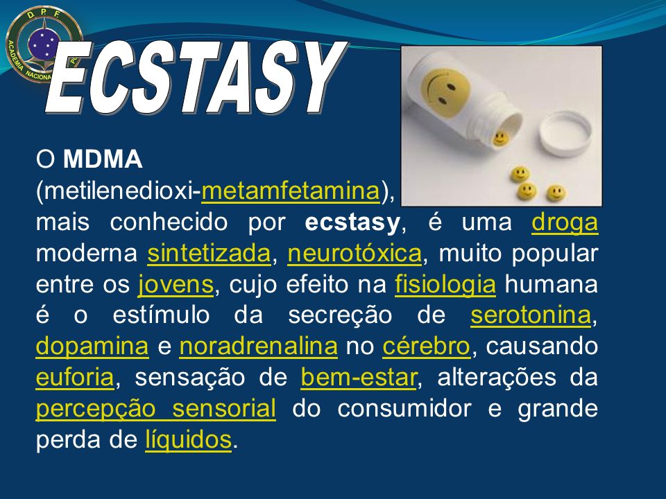 ECSTASY O MDMA (metilenedioxi-metamfetamina),