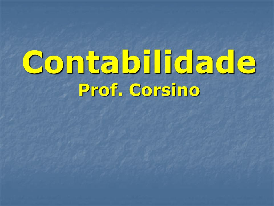 Contabilidade Prof. Corsino
