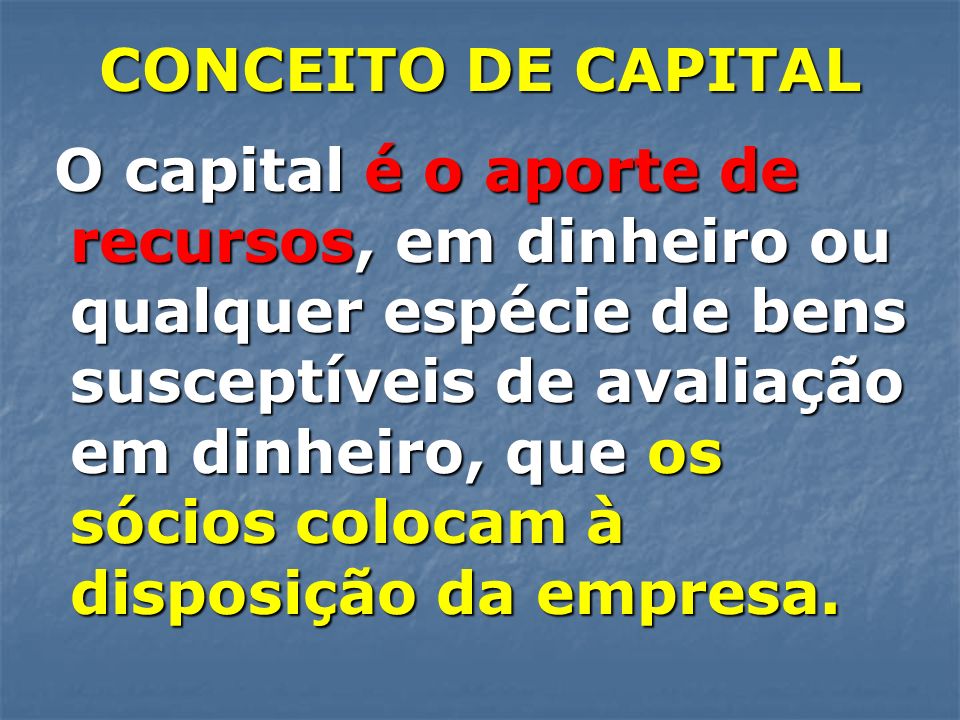 CONCEITO DE CAPITAL