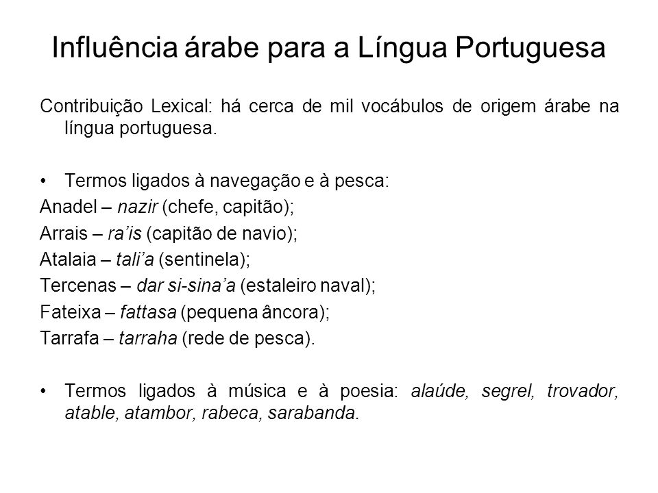 AS INFLUÊNCIAS DO ÁRABE NA LÍNGUA PORTUGUESA E LOCAIS PORTUGUESES COM NOMES  ÁRABES