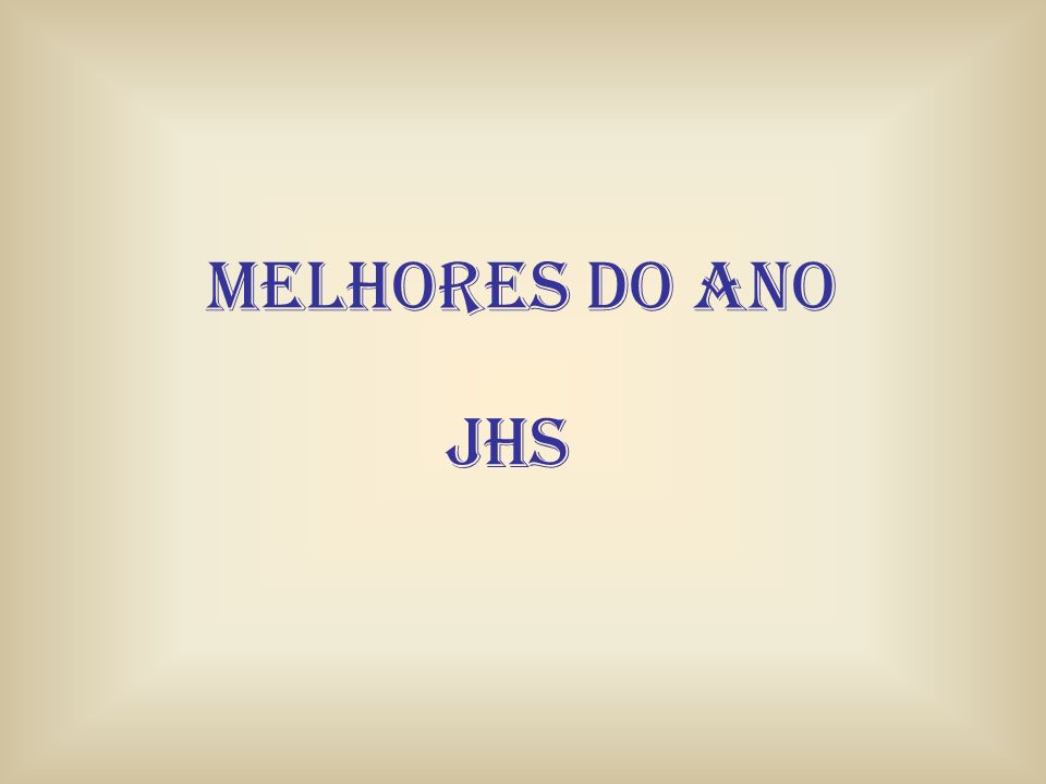 MELHORES DO ANO jhs