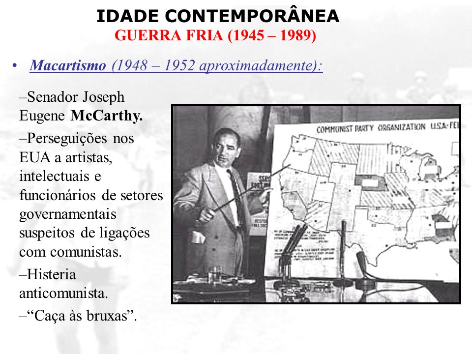 Macartismo (1948 – 1952 aproximadamente):