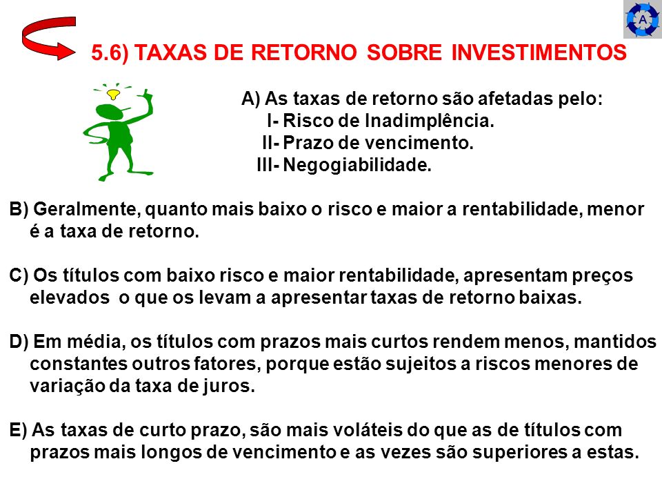 5.6) TAXAS DE RETORNO SOBRE INVESTIMENTOS