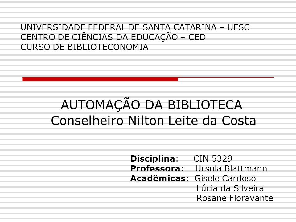 AUTOMAÇÃO DA BIBLIOTECA Conselheiro Nilton Leite da Costa