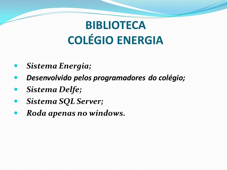 BIBLIOTECA COLÉGIO ENERGIA