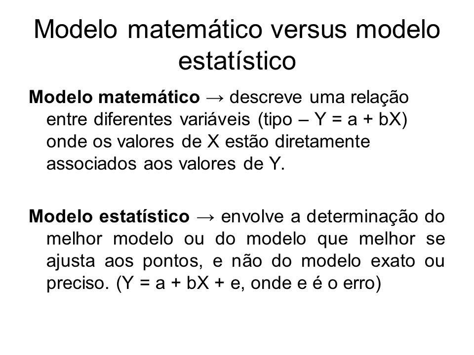 Modelo matemático versus modelo estatístico