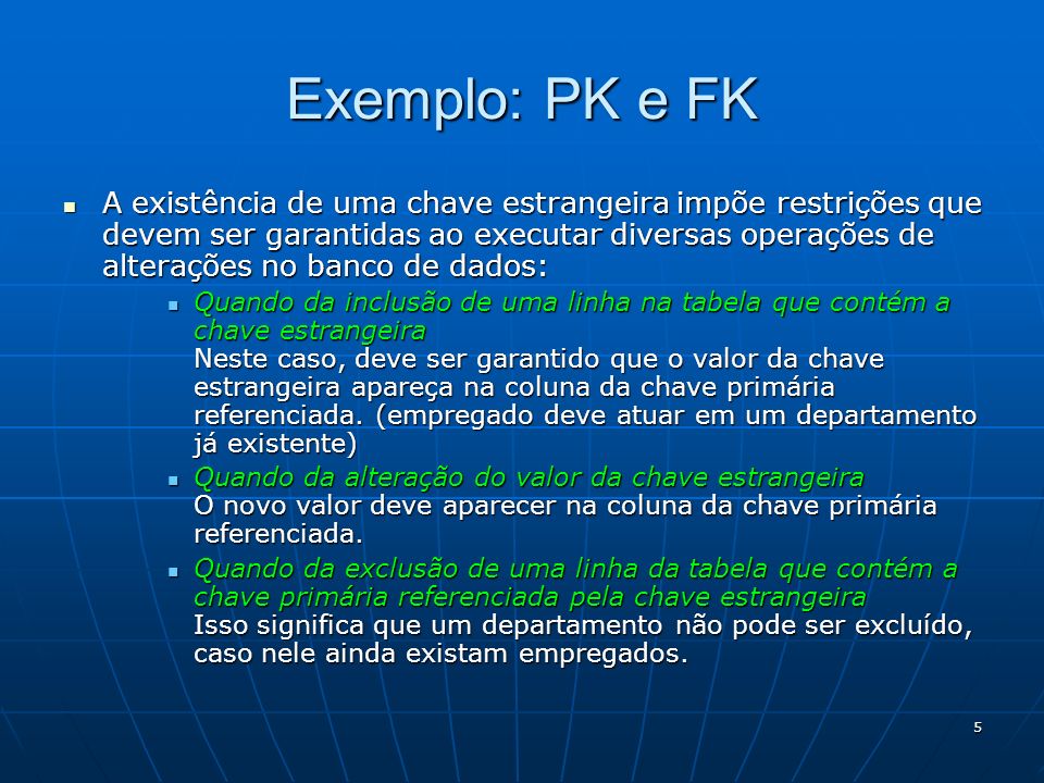 Exemplo: PK e FK