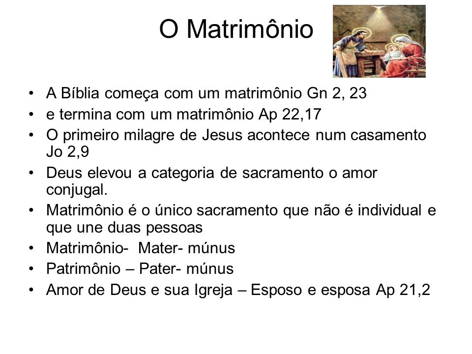 O Matrimônio A Bíblia começa com um matrimônio Gn 2, 23