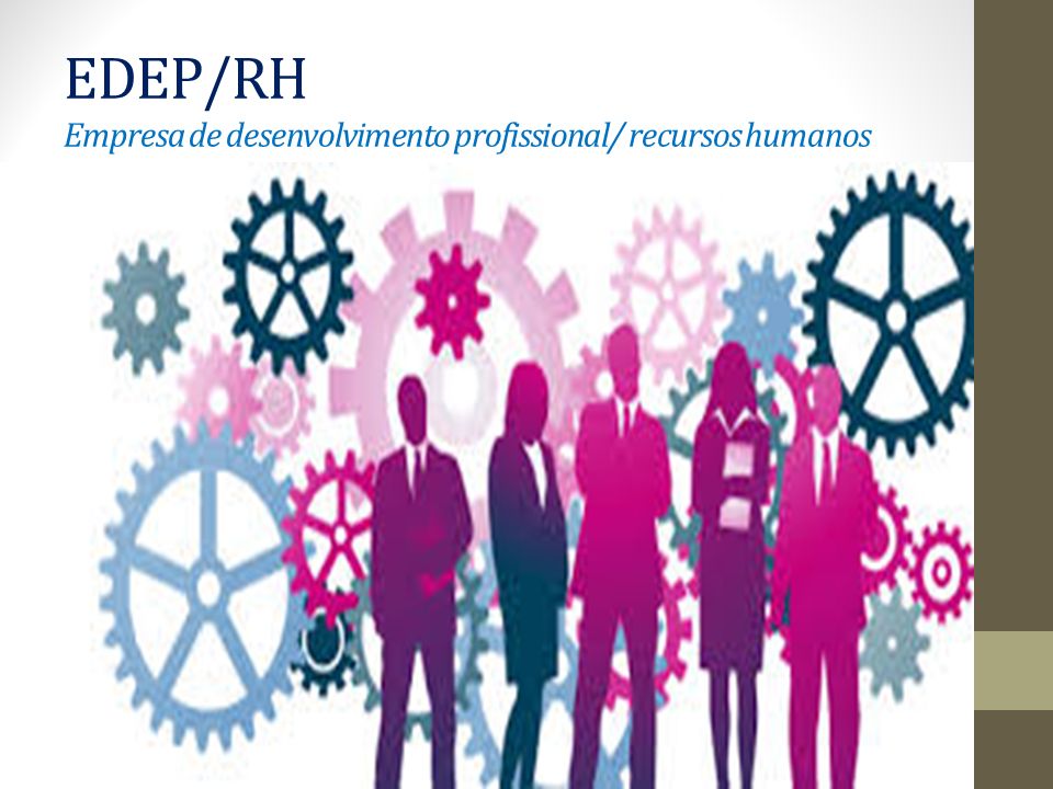EDEP/RH Empresa de desenvolvimento profissional/ recursos humanos