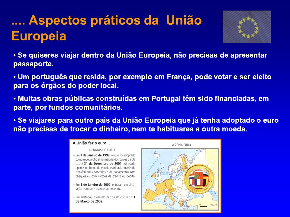 .... Aspectos práticos da União Europeia