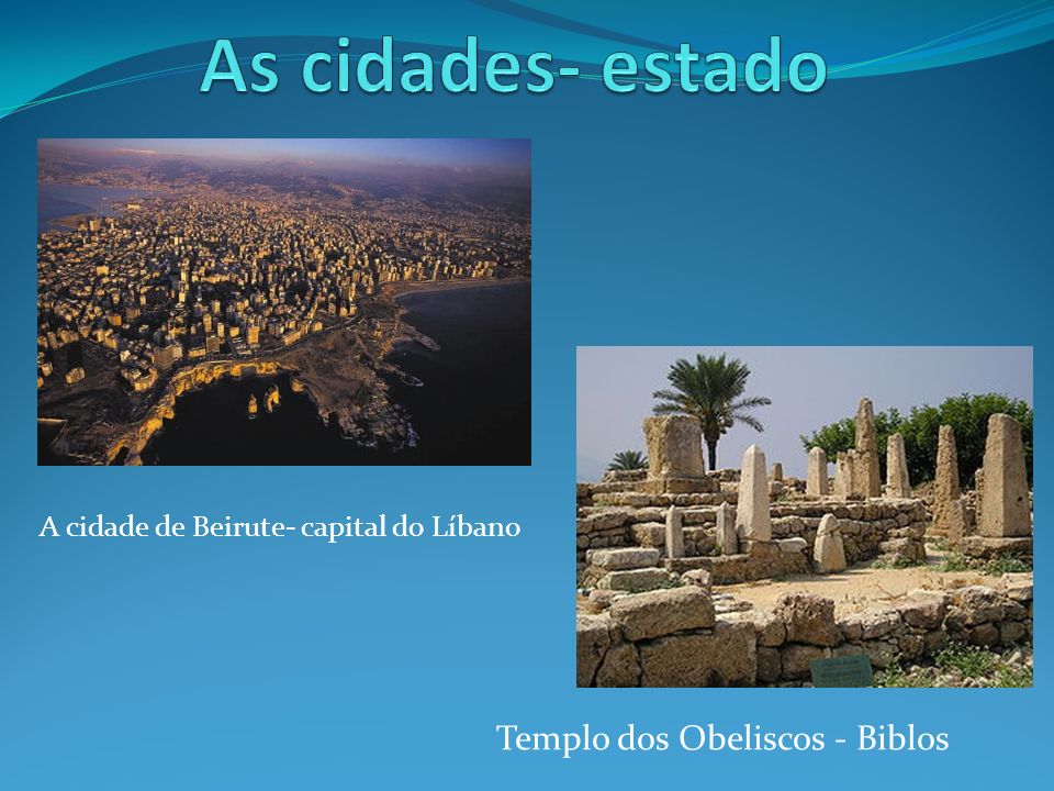 As cidades- estado Templo dos Obeliscos - Biblos