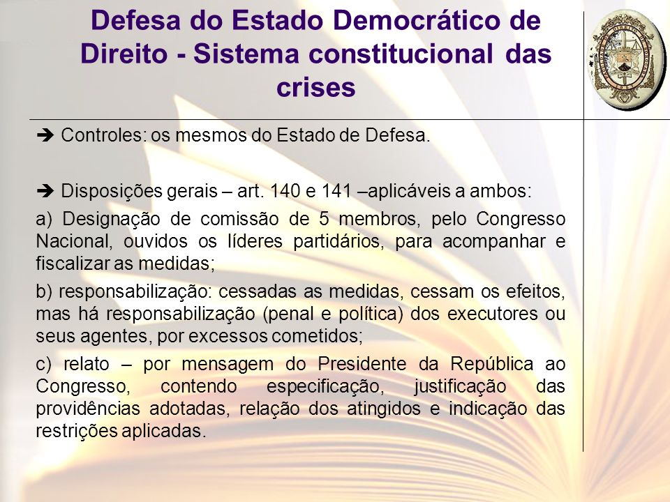 Defesa do Estado Democrático de Direito - Sistema constitucional das crises