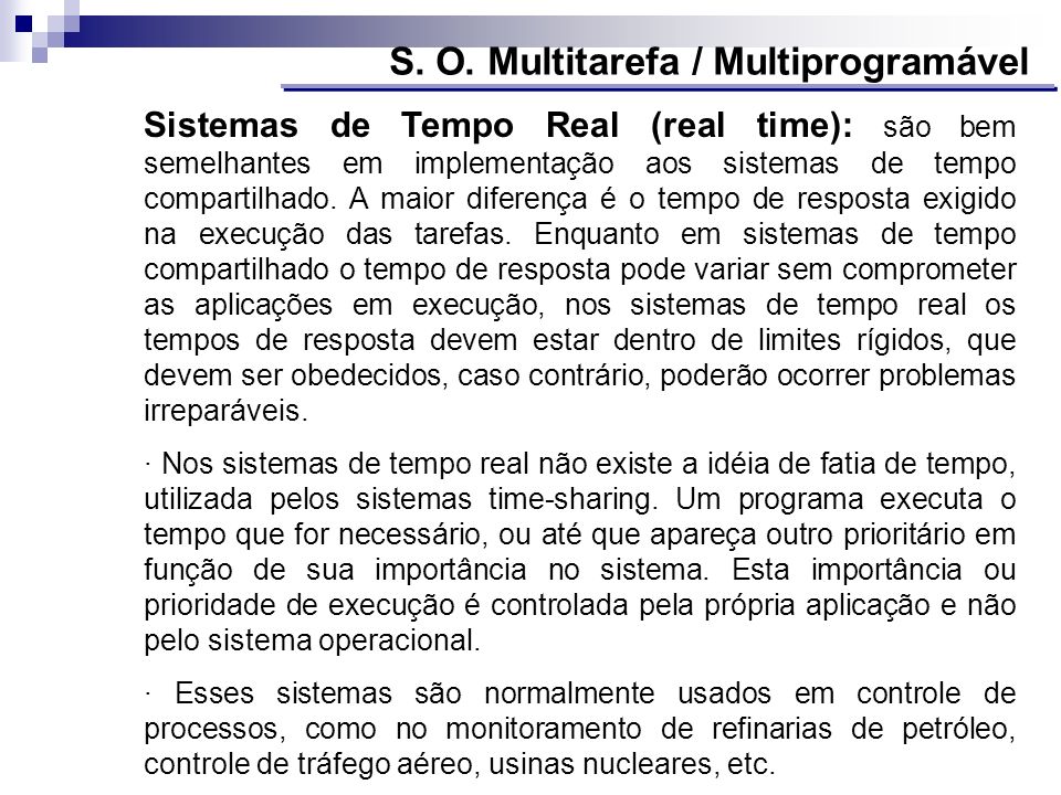 S. O. Multitarefa / Multiprogramável