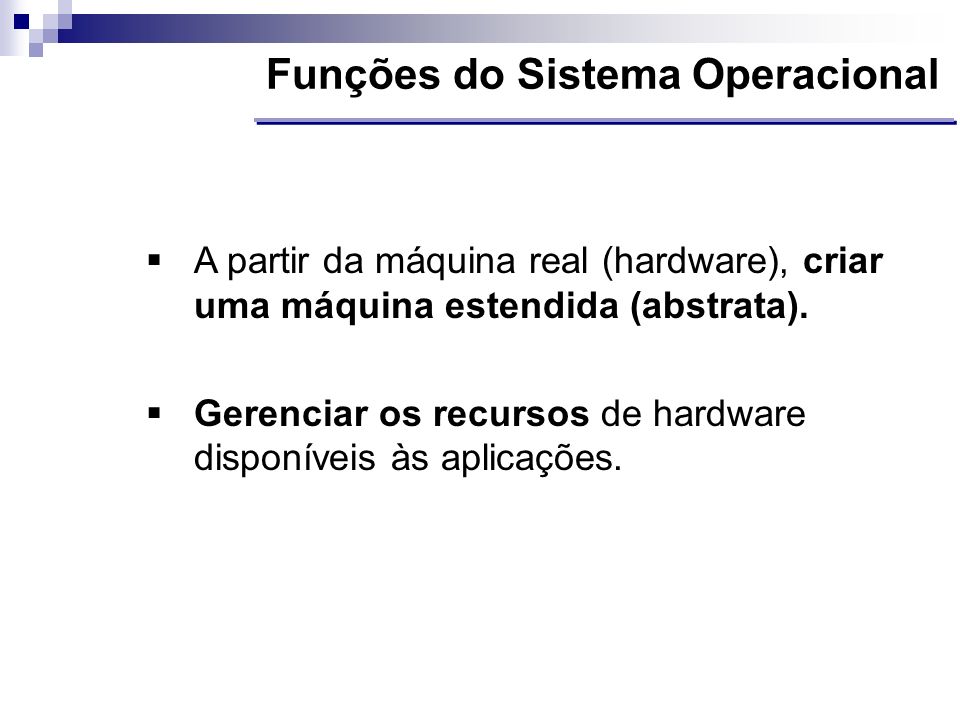 Funções do Sistema Operacional