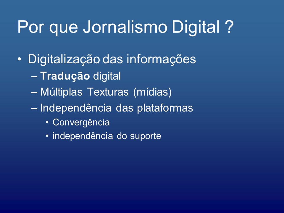 Por que Jornalismo Digital