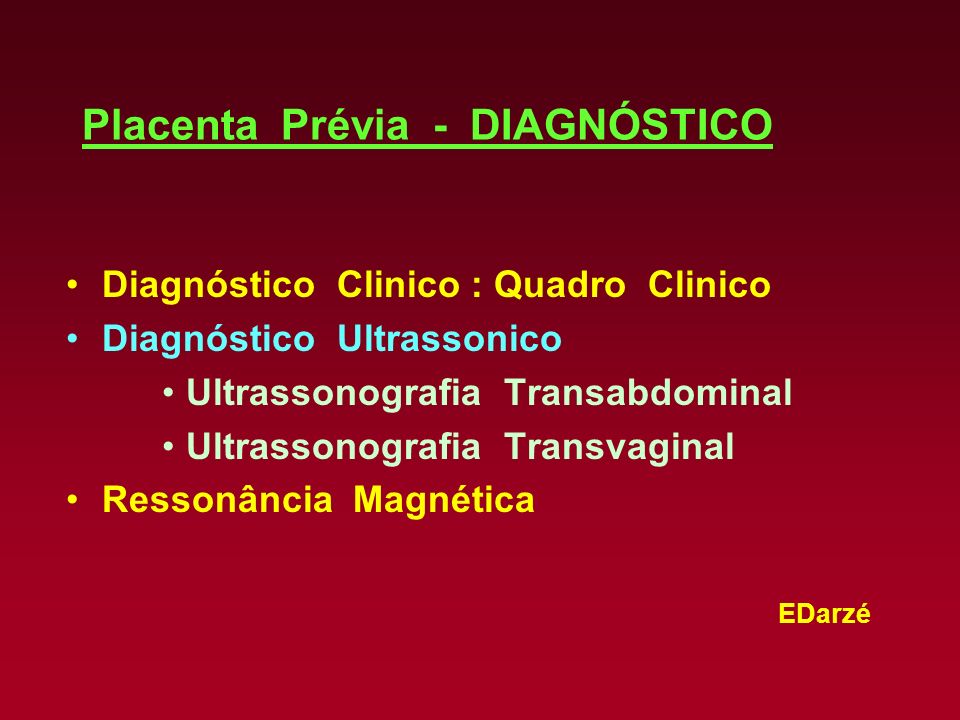 Placenta Prévia - DIAGNÓSTICO