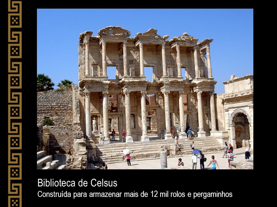 Biblioteca de Celsus Construída para armazenar mais de 12 mil rolos e pergaminhos