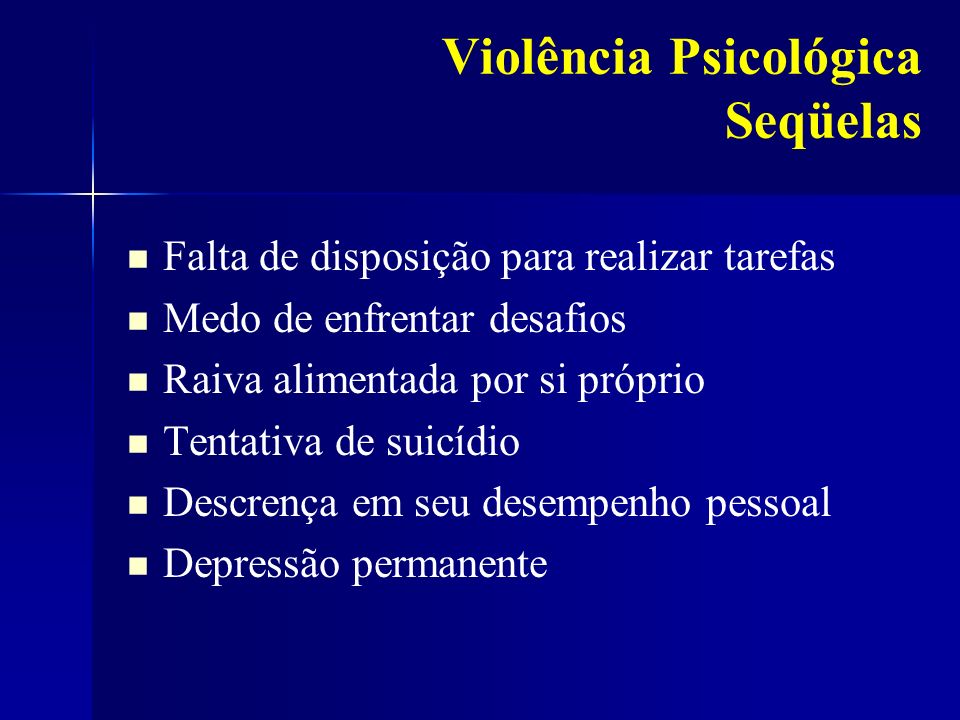 Violência Psicológica Seqüelas