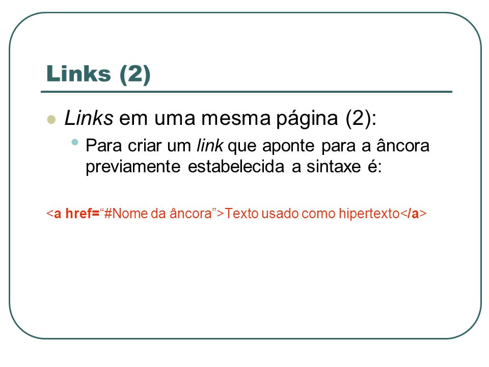 Links (2) Links em uma mesma página (2):