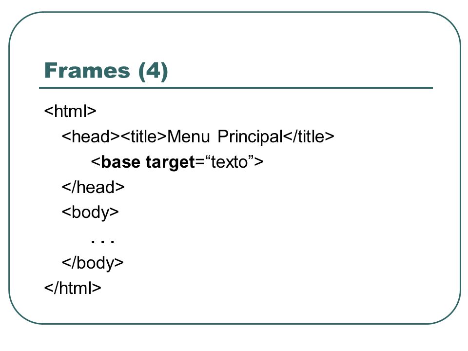 Frames (4) <html>
