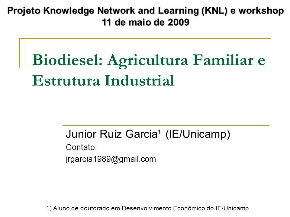 Biodiesel: Agricultura Familiar e Estrutura Industrial