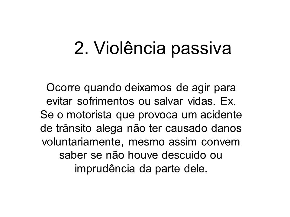 2. Violência passiva