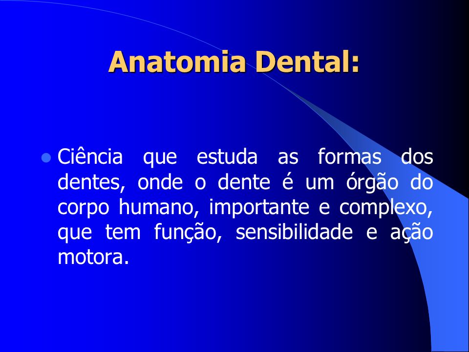 Anatomia Dental: