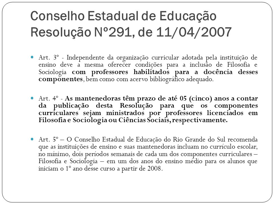 Conselho Estadual de Educação Resolução Nº291, de 11/04/2007