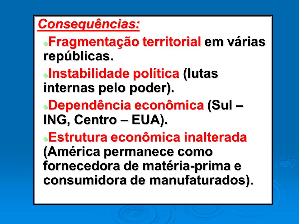 Consequências: Fragmentação territorial em várias repúblicas. Instabilidade política (lutas internas pelo poder).
