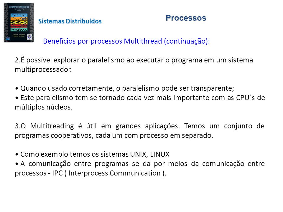 Benefícios por processos Multithread (continuação):