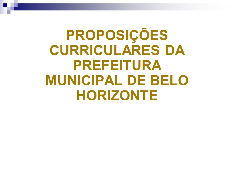 PROPOSIÇÕES CURRICULARES DA PREFEITURA MUNICIPAL DE BELO HORIZONTE
